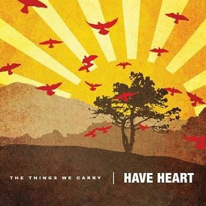Have Heart - The Things We Carry (Vinyl)