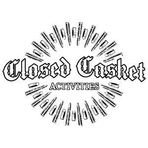 Closed Casket Activities